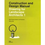 Drawing for Landscape Architects 1. Basic Drawing, Graphics, and Projections | Sabrina Wilk | 9783869228525 | DOM