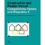 Competition Panels and Diagrams 2. Construction and Design Manual | Benjamin Hossbach, Christian Lehmhaus, Christine Eichelmann | 9783869229027 | DOM