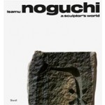 Isamu Noguchi. A Sculptor's World | 9783869309156