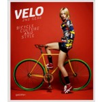 VELO. 2nd Gear. Bicycle Culture and Style | Sven Ehmann, Robert Klanten | 9783899554731