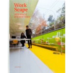 WorkScape. New Spaces for New Work | Sofia Borges, Sven Ehmann, Robert Klanten | 9783899554953