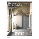 The New Mediterranean. Homes and Interiors under the Southern Sun | 9783899559811 | gestalten