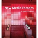 New Media Facades. A global survey | M. Hank Haeusler, Martin Tomitsch, Gernot Tscherteu | 9783899861709