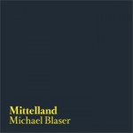 Mittelland - midland | Michael Blaser | 9783905929300