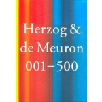 Herzog & de Meuron 001 - 500. Index of The Work of Herzog & de Meuron 1978 – 2019 (paperback edition) | Michel Kessler | 9783906313269 | Simonett & Baer