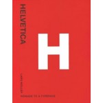 Helvetica. Homage to a Typeface | 9783037780466  | Lars Müller