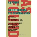 AS FOUND. Die Entdeckung des Gewöhnlichen. Britische Architektur und Kunst der 50er Jahre | Claude Lichtenstein, Thomas Schregenberger | 9783907078402