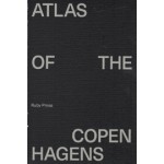 ATLAS OF THE COPENHAGENS | Deane Simpson, Kathrin Gimmel, Anders Linka, Marc Jay, Joost Grootens | 9783944074245
