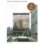 HOW TO NOT DEMOLISH A BUILDING | 51N4E, l'AUC | RUBY PRESS | 9783944074412