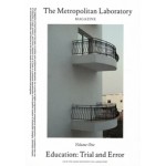 The Metropolitan Laboratory Magazine Volume one Education Trial and Error | ANCB The Aedes Metropolitan Laboratory