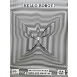 HELLO, ROBOT. design between human and machine | Vitra Design Museum | 9783945852118 
