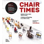 CHAIR TIMES. A History of Seating. From 1800 to Today. A Film by Heinz Butler | Mateo Kries, Rolf Fehlbaum, Heinz Butler | 9783945852286 | Vitra Design Museum