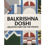 Balkrishna Doshi. Architecture for the people | Mateo Kries, Jolanthe Kugler, Khushnu Hoof | 9783945852316 | Vitra Design Museum