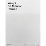 Wespi de Meuron Romeo | Lynn Kunze | 9783946154280 | Deutscher Architektur Verlag