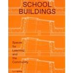 School Buildings. Spaces for Learning and the Community | Sandra Hofmeister | 9783955535162 | Birkhäuser, DETAIL