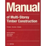 Manual of Multistorey Timber Construction | Hermann Kaufmann, Stefan Krötsch, Stefan Winter | 9783955533946 | DETAIL