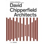 David Chipperfield Architects. Architecture and Construciton Details - Architektur und Baudetails | Sandra Hofmeister | 9783955535834 | DETAIL
