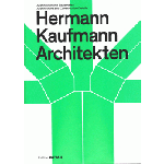 Hermann Kaufmann Architekten. Architecture and Construction Details - Architektur und Baudetail | Sandra Hofmeister | 9783955536114 | DETAIL