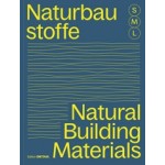 Natural Building Materials S, M, L. 30 x Architecture and Construction | Sandra Hofmeister | 9783955536244 | DETAIL, Birkhauser