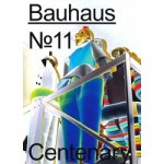 Bauhaus N° 11. Centenary | The Bauhaus Dessau Foundation | 9783959053402 | Spector Books