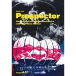 Prospector. Casting an Eye on Haus-Rucker-Co and Post-Haus-Rucker | Zamp Kelp, Ludwig Engel | 9783959054256 | Spector Books