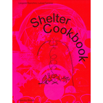 Shelter Cookbook | Leopold Banchini, Lukas Feireiss, Lloyd Kahn | 9783959054904 | Spector Books