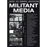 Militant Media | Riccardo Badano, Tomas Percival, Susan Schuppli | 9783959056878 | Spector Books