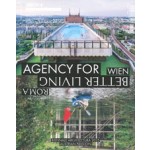 ARCH+ 260. Agency for Better Living | The Austrian Pavilion at the 2025 Venice Architecture Biennale | 9783959059152 | 9783931435899 | ARCH+
