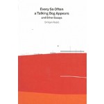 Every So Often a Talking Dog Appears and other essays | Smiljan Radic | 9783960984870 | Walther König
