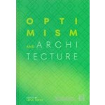 Optimism and Architecture. Aga Khan Award for Architecture 2025 | Lesley Lokko, Cristina Steingräber | 9783966800402 | ArchiTangle