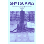 Shitscapes. 100 Mistakes in Landscape Architecture | Vladimir Guculak, Paul Bourel | 9783986120764 | JOVIS