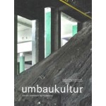 Umbaukultur. Für eine Architektur des Veränderns | Christoph Grafe, Tim Rieniets, Baukultur Nordrhein-Westfalen | 9783987410109 | Kettler