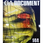 GA  DOCUMENT 144. Selgascano, Steven holl, Morphosis, Diller Scofidio Renfro, Herzog De Meuron, Zaha Hadid | 9784871402392