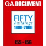 GA DOCUMENT 155+156. Fifty Buildings 1980-2000 | 9784871402507 | GA
