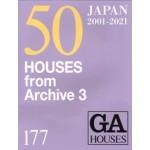 GA HOUSES 177. 50 HOUSES from Archive 3 | 9784871405997 | GA Houses magazine