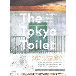 The Tokyo Toilet. Shibuya Tokyo Japan | Tami Okano, Satoshi Nagare | 9784887064041 | 1920052030000 | TOTO