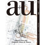 a+u 582 2019:03. Alvaro Siza and Eduardo Souto de Moura | a+u magazine