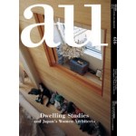 a+u 616. 2022:01. Dwelling Studies and Japan's Women Architects | 9784900212732 | a+u magazine