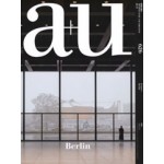 a+u 626. 2022:11. Berlin | 9784900212831 | 4910019731122 | a+u magazine