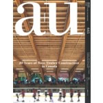 a+u 645. 2024:06. 20 Years of Mass Timber Construction in Canada | 9784900213043 | 4910019730644 | a+u publishing