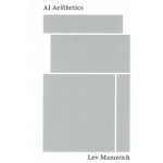 AI Aesthetics | Lev Manovich | 9785907163003 | STRELKA