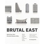 Brutal East. Build Your Own Brutalist Eastern Bloc | 9788394750305 | Zupagrafika