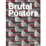 Brutal Posters. 20 Brutalist Pull-Out Posters | 9788396326881 | Zupagrafika