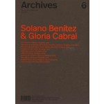 Archives 6. Solano Benítez & Gloria Cabral | 9788412162516 | C2C Proyectos editoriales de arquitectura