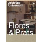Archives Universum 1. Flores & Prats | 9788412162530 | C2C Proyectos