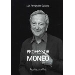 PROFESSOR MONEO | Luis Fernández-Galiano | 9788412721508 | Arquitectura Viva