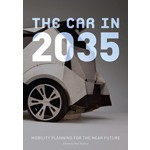 The Car in 2035. Mobility Planning for the near Future | Kati Rubinyl | 9788415391265