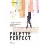 Palette perfect. Color Combinations Inspired by Fashion, Art & Style | Lauren Wager | 9788415967903 | HAOKI