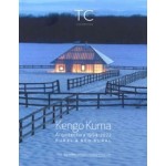 TC cuadernos 158. Kengo Kuma. Works 1994-2022. Rural & Neo Rural | 9788417753498 | TC cuadernos