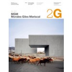 2G 51. MGM Arquitectos. Morales de Giles Mariscal | Ciro Najle, Carles Muro, Laurent Beaudouin, José Morales, Sara de Giles | 9788425223143